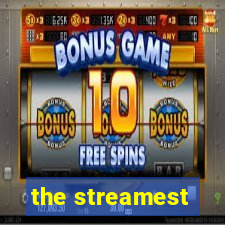 the streamest